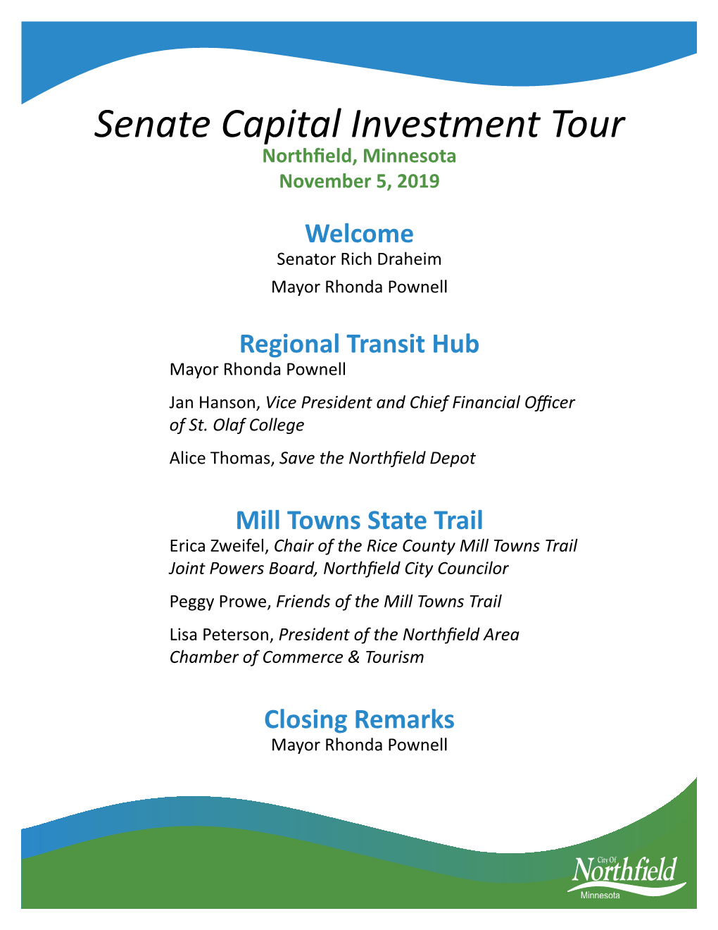 Senate Capital Investment Tour Northfield, Minnesota November 5, 2019