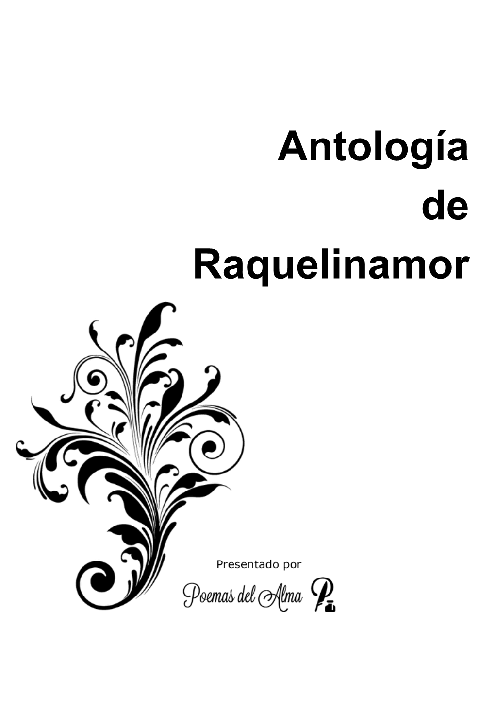 Antología De Raquelinamor Antología De Raquelinamor