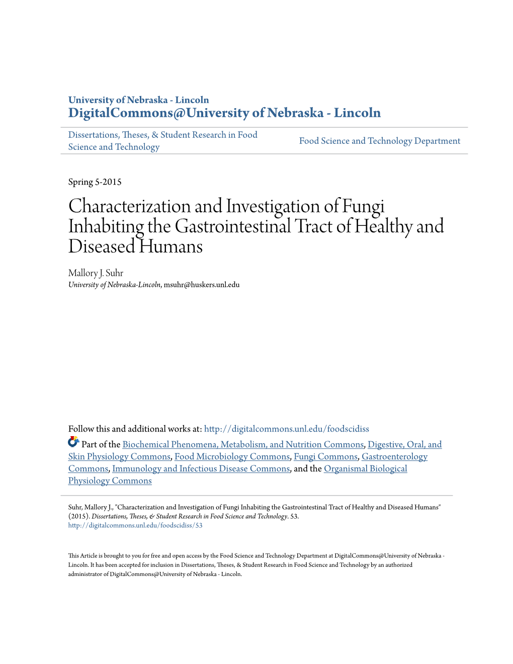 Characterization and Investigation of Fungi Inhabiting the Gastrointestinal Tract of Healthy and Diseased Humans Mallory J