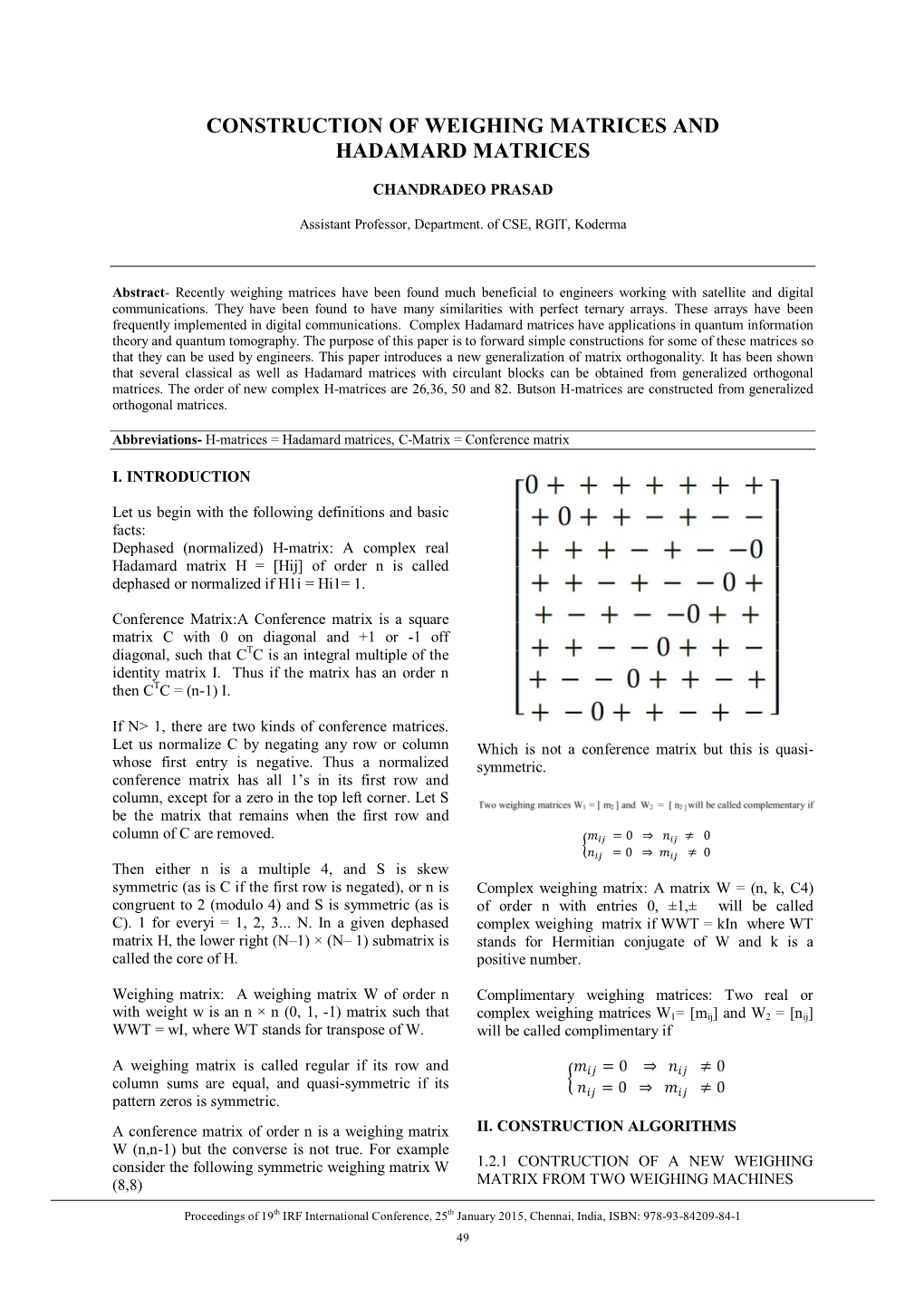 Construction of Weighing Matrices and Hadamard Matrices