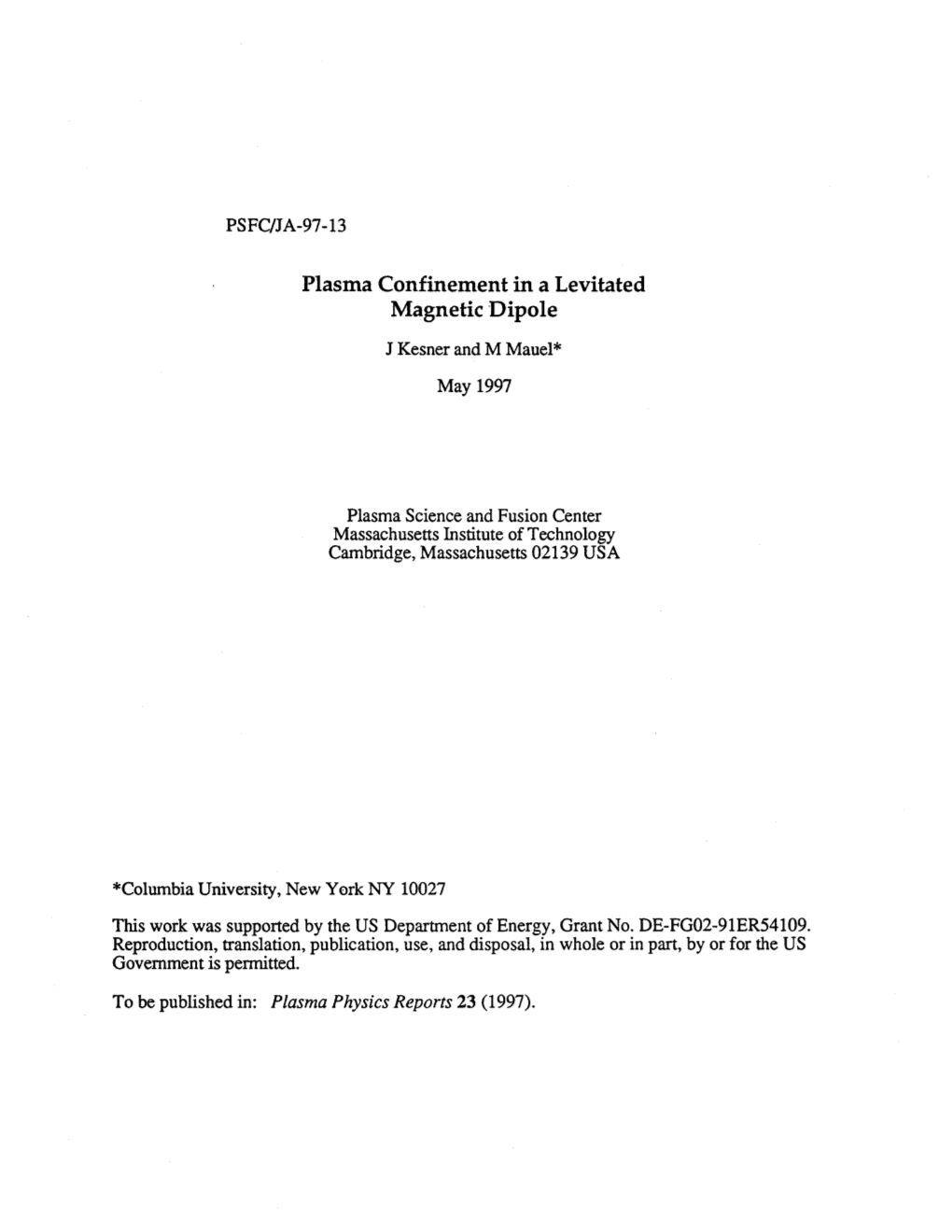 Plasma Confinement in a Levitated Magnetic Dipole