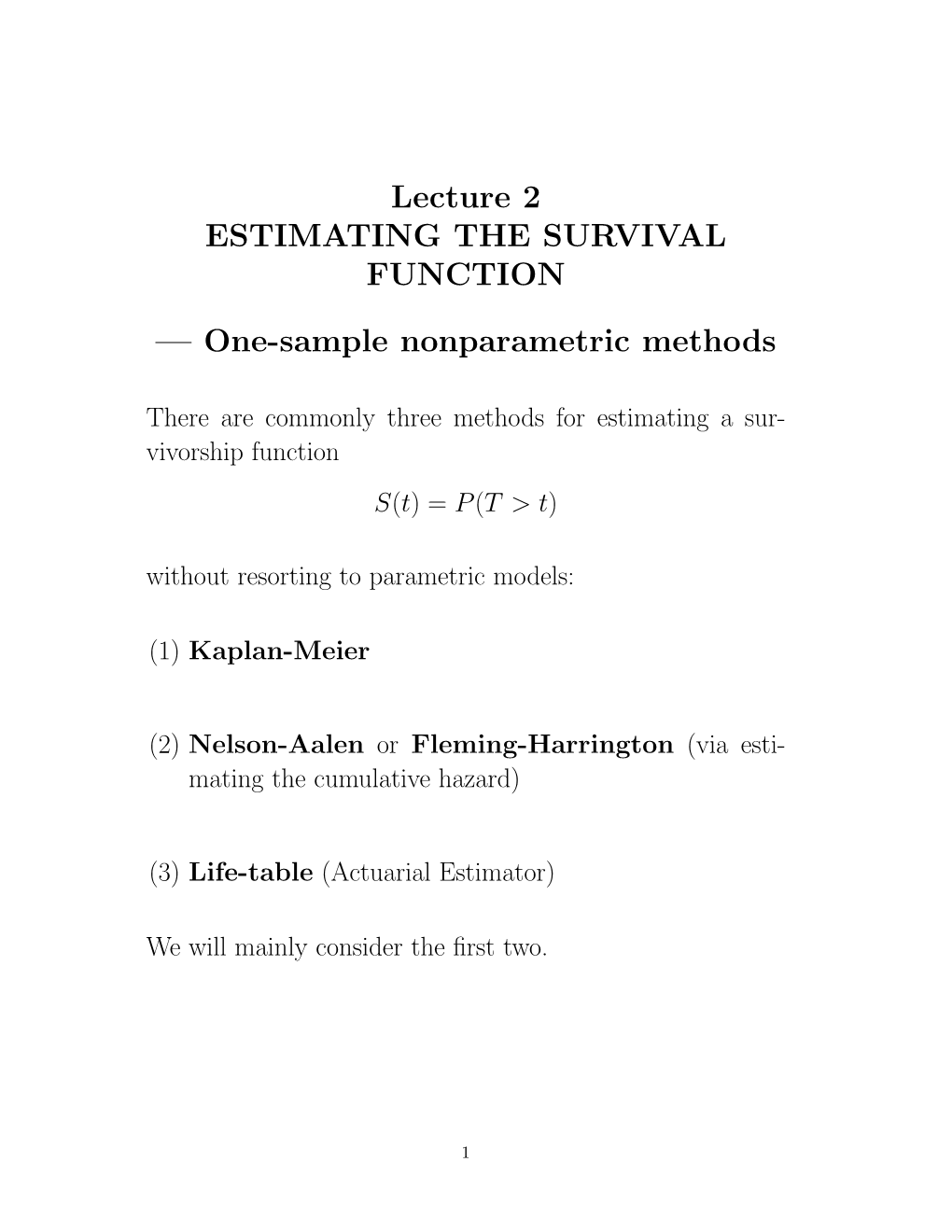 Lecture 2 ESTIMATING the SURVIVAL FUNCTION