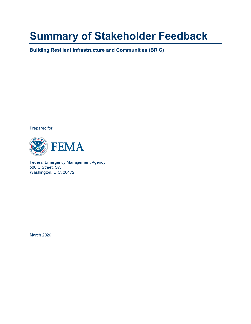 Summary of Stakeholder Feedback, Building Resilient Infrastructure and Communities (BRIC)