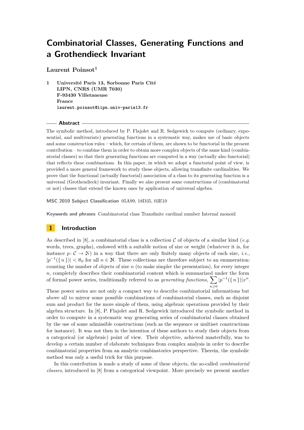 Combinatorial Classes, Generating Functions and a Grothendieck Invariant