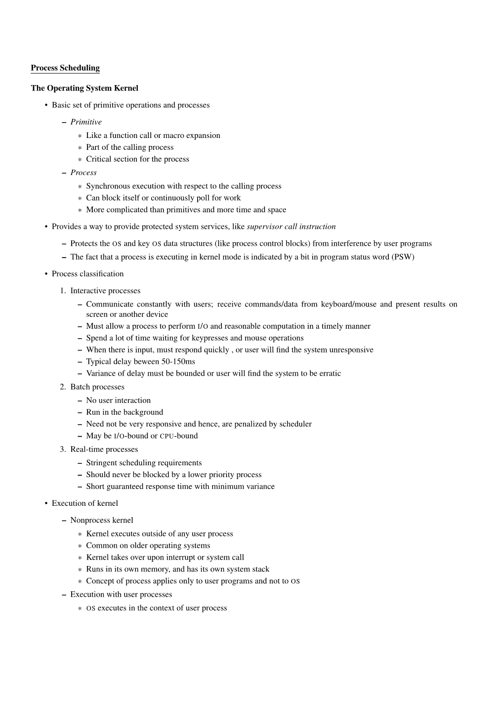 Process Scheduling the Operating System Kernel • Basic Set of Primitive Operations and Processes