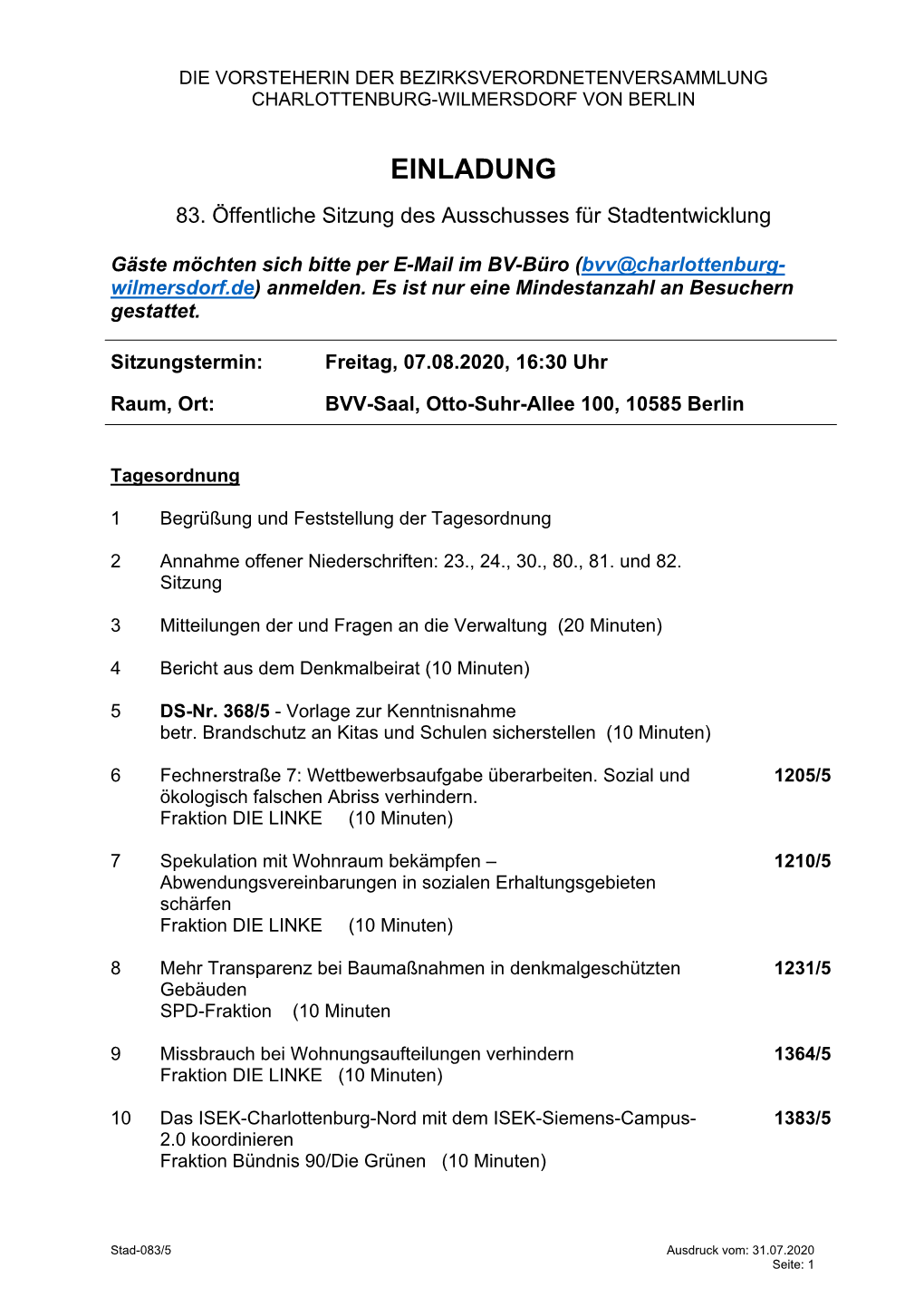 Ausschuss Für Stadtentwicklung Über Alle Bauanträge, Anträge Auf Genehmigungsfreistellung, Abgeschlossenheitsbescheini- Gung U