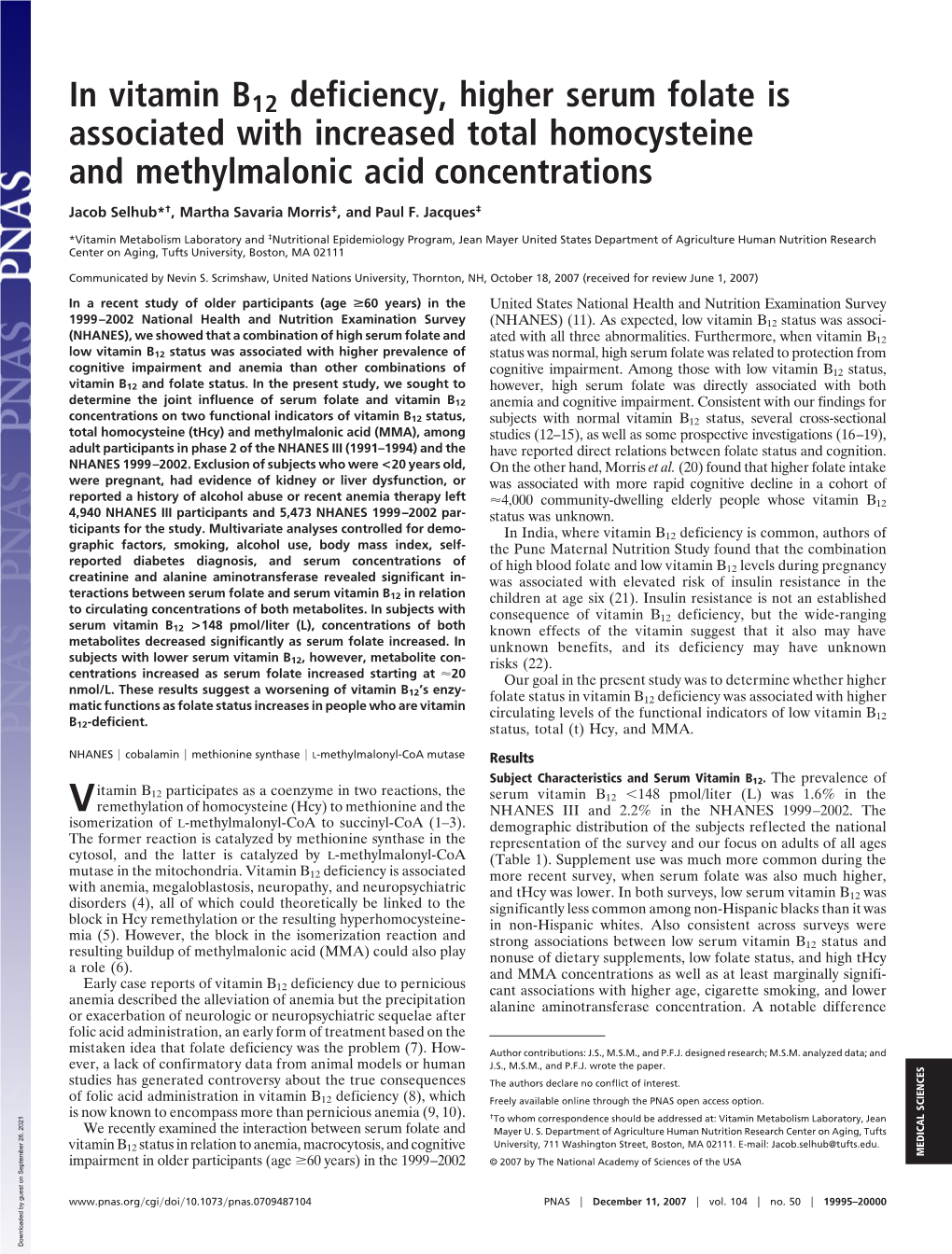In Vitamin B12 Deficiency, Higher Serum Folate Is Associated with Increased Total Homocysteine and Methylmalonic Acid Concentrations