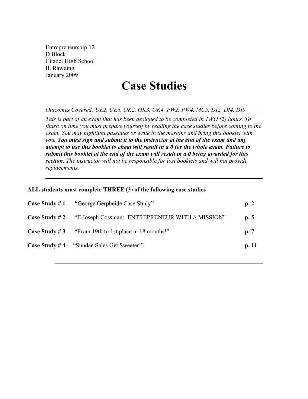 ALL Students Must Complete THREE (3) of the Following Case Studies