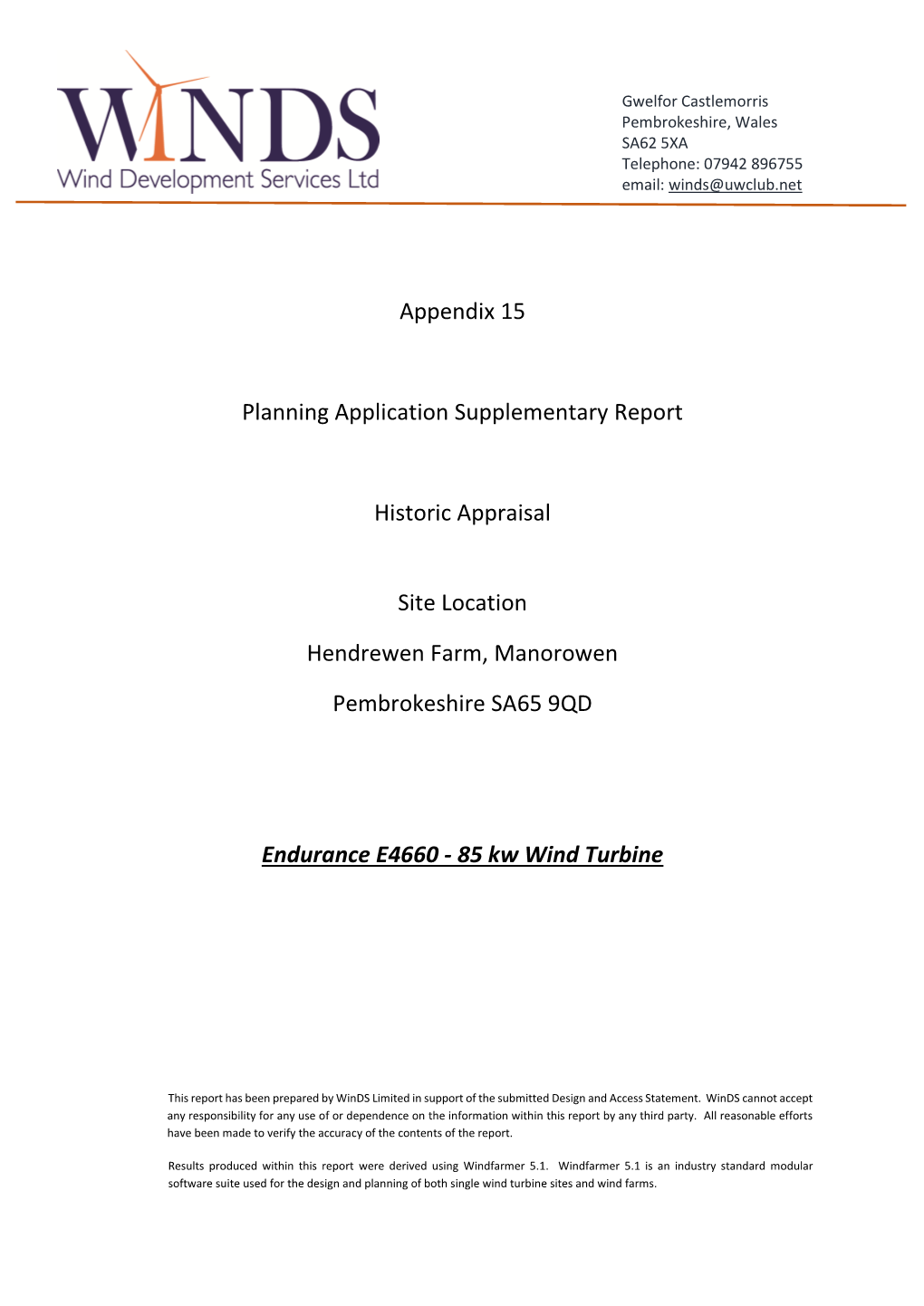 Appendix 15 Planning Application Supplementary Report Historic Appraisal Site Location Hendrewen Farm, Manorowen Pembrokeshire S