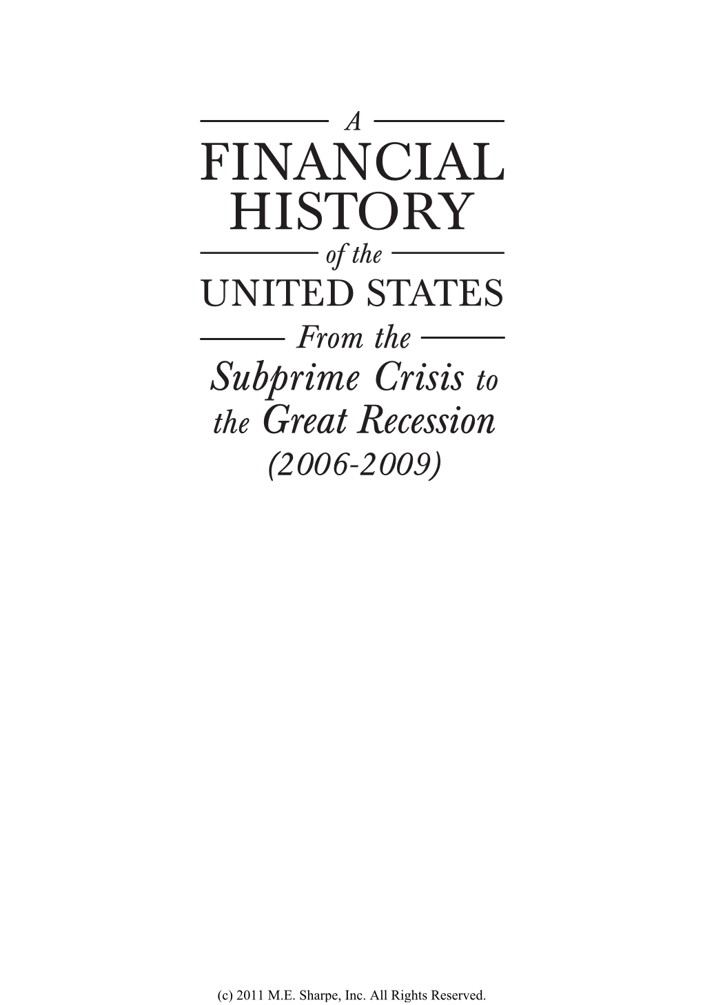 Financial History of the United States from the Subprime Crisis to the Great Recession (2006-2009)
