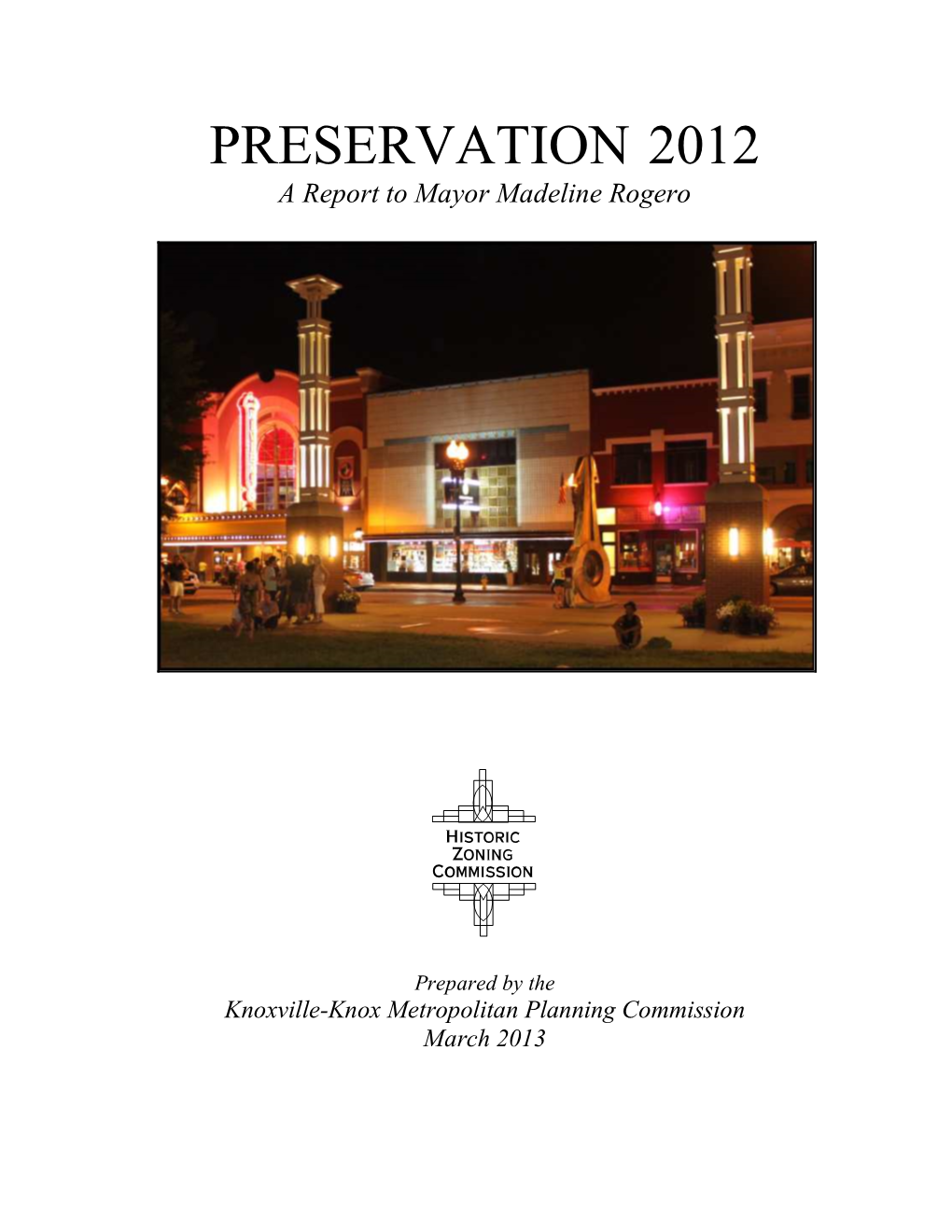 PRESERVATION 2012 a Report to Mayor Madeline Rogero