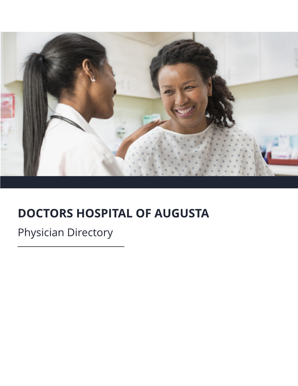 DOCTORS HOSPITAL of AUGUSTA Physician Directory Tyler Anderegg, MD Medical School: Anesthesiology Univ