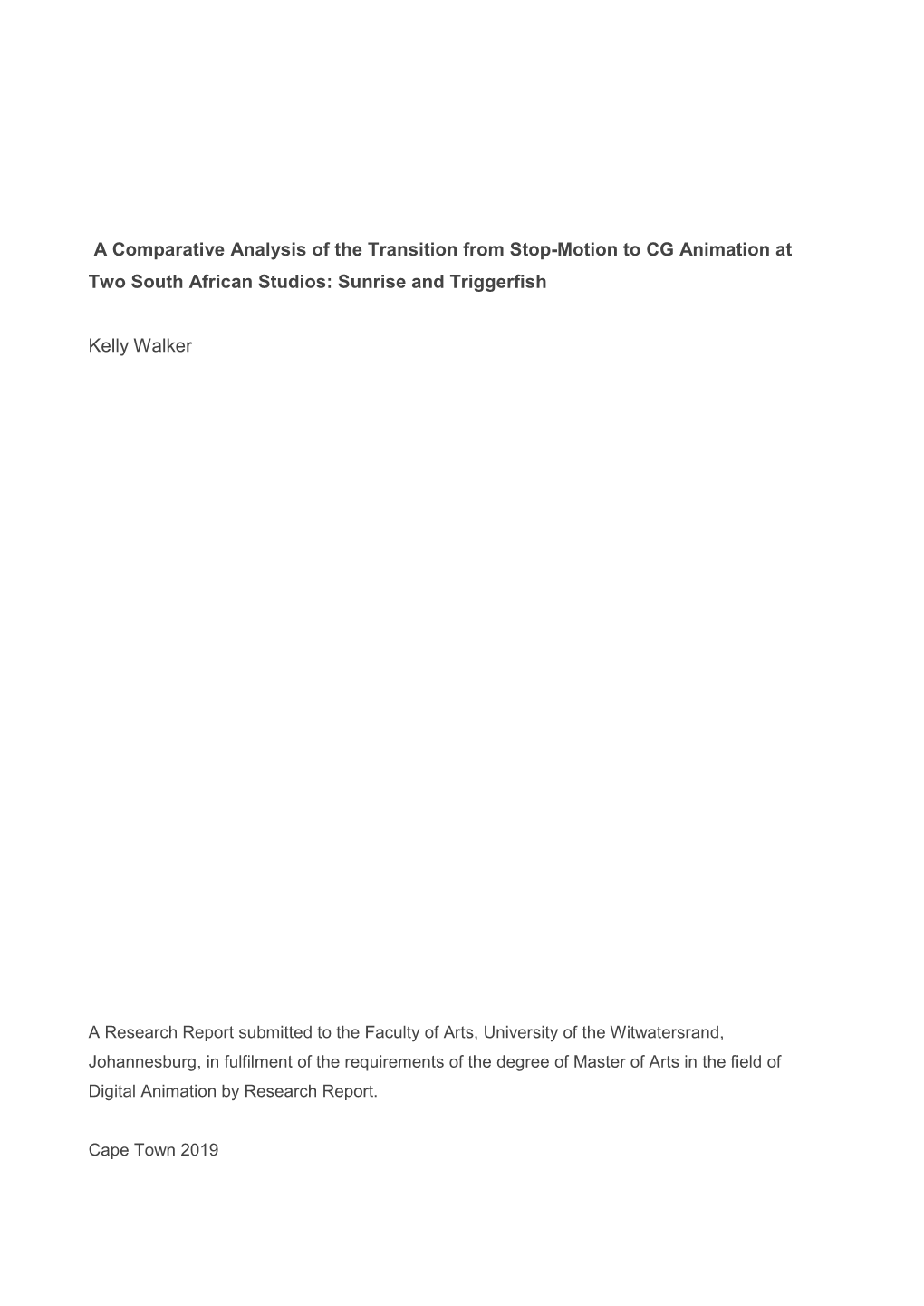 A Comparative Analysis of the Transition from Stop-Motion to CG Animation at Two South African Studios: Sunrise and Triggerfish