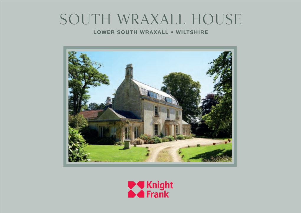 South Wraxall House Lower South Wraxall • Wiltshire