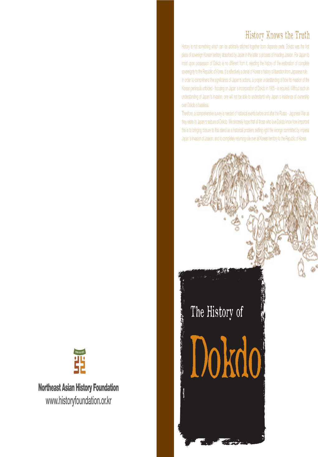 The History of Dokdo the History of Dokdo