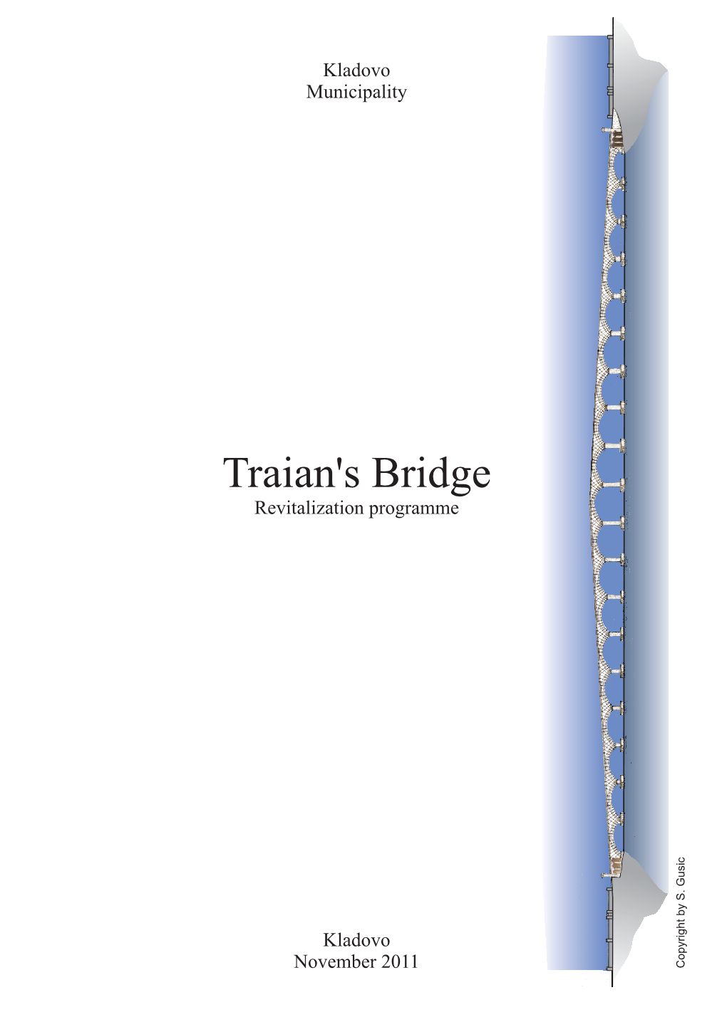 Traian's Bridge Revitalization Programme