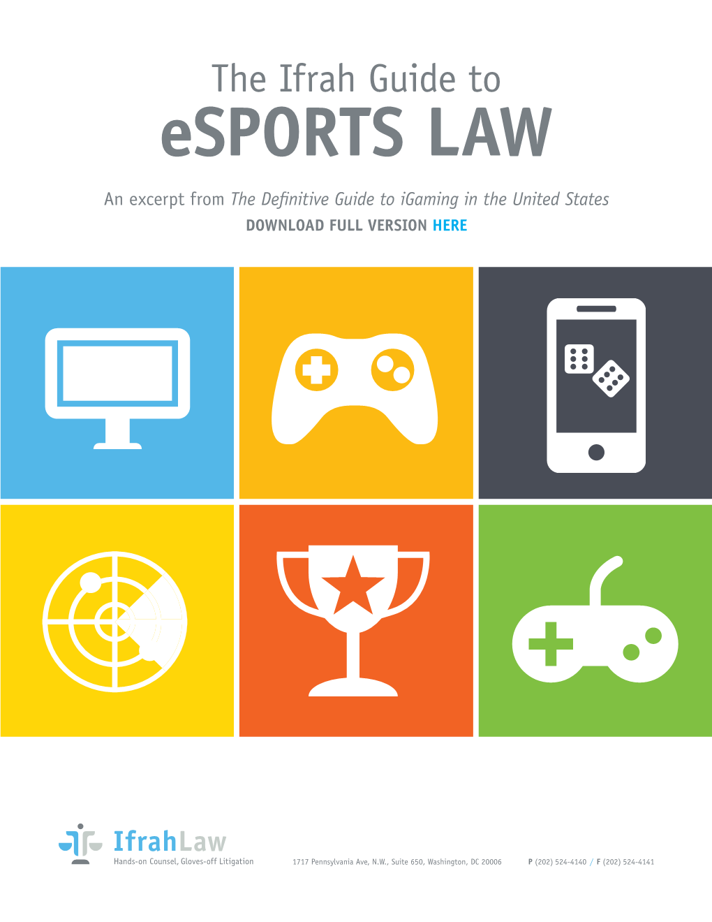 Esports LAW an Excerpt from the Definitive Guide to Igaming in the United States DOWNLOAD FULL VERSION HERE