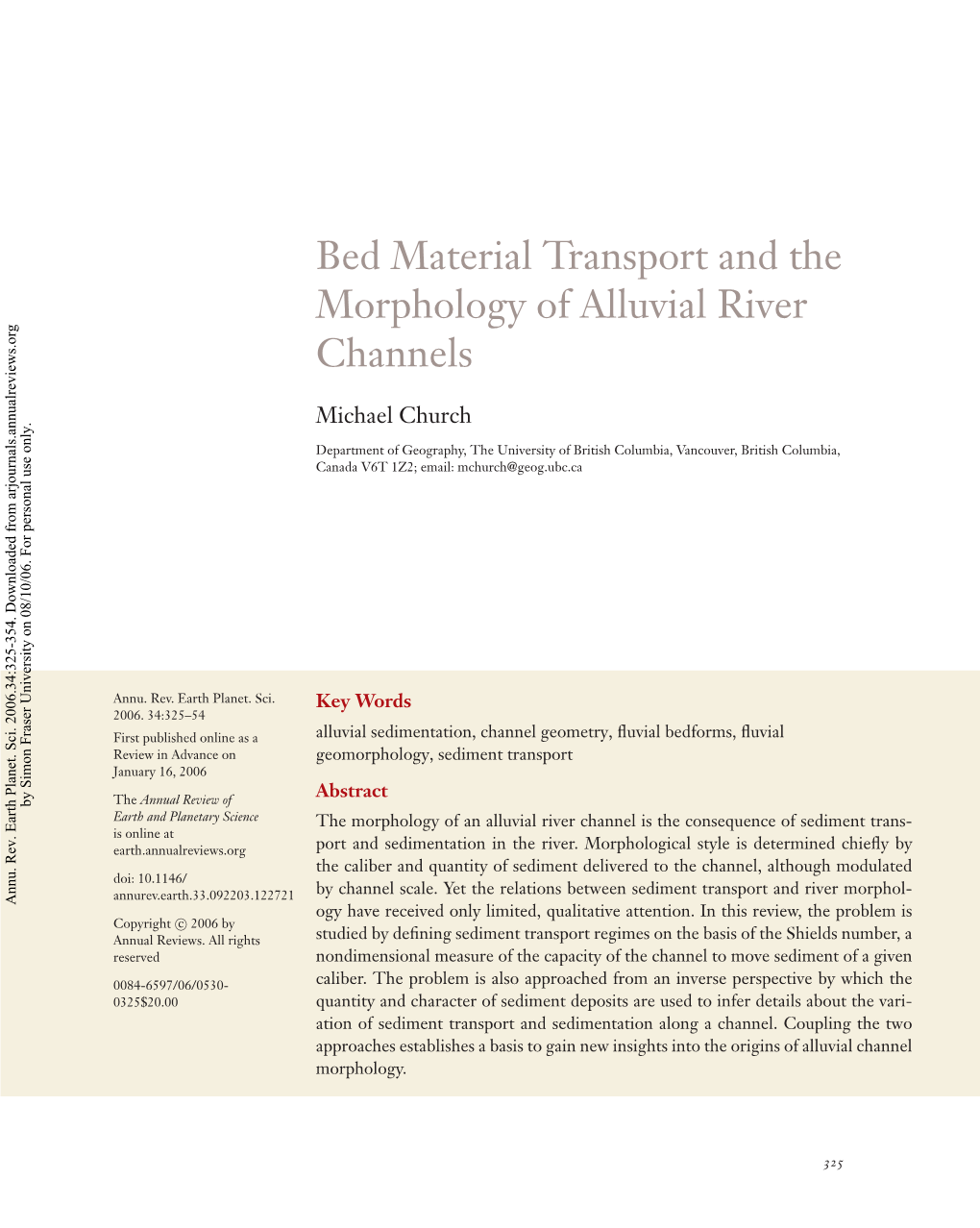 Bed Material Transport and the Morphology of Alluvial River Channels