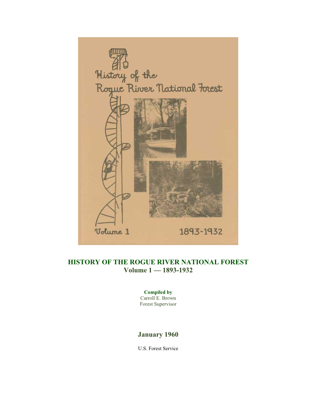 HISTORY of the ROGUE RIVER NATIONAL FOREST Volume 1 — 1893-1932