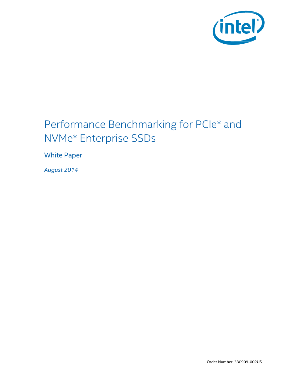 Intel Solid-State Drive Performance Benchmarking for Pcie and Nvme Enterprise Ssds White Paper