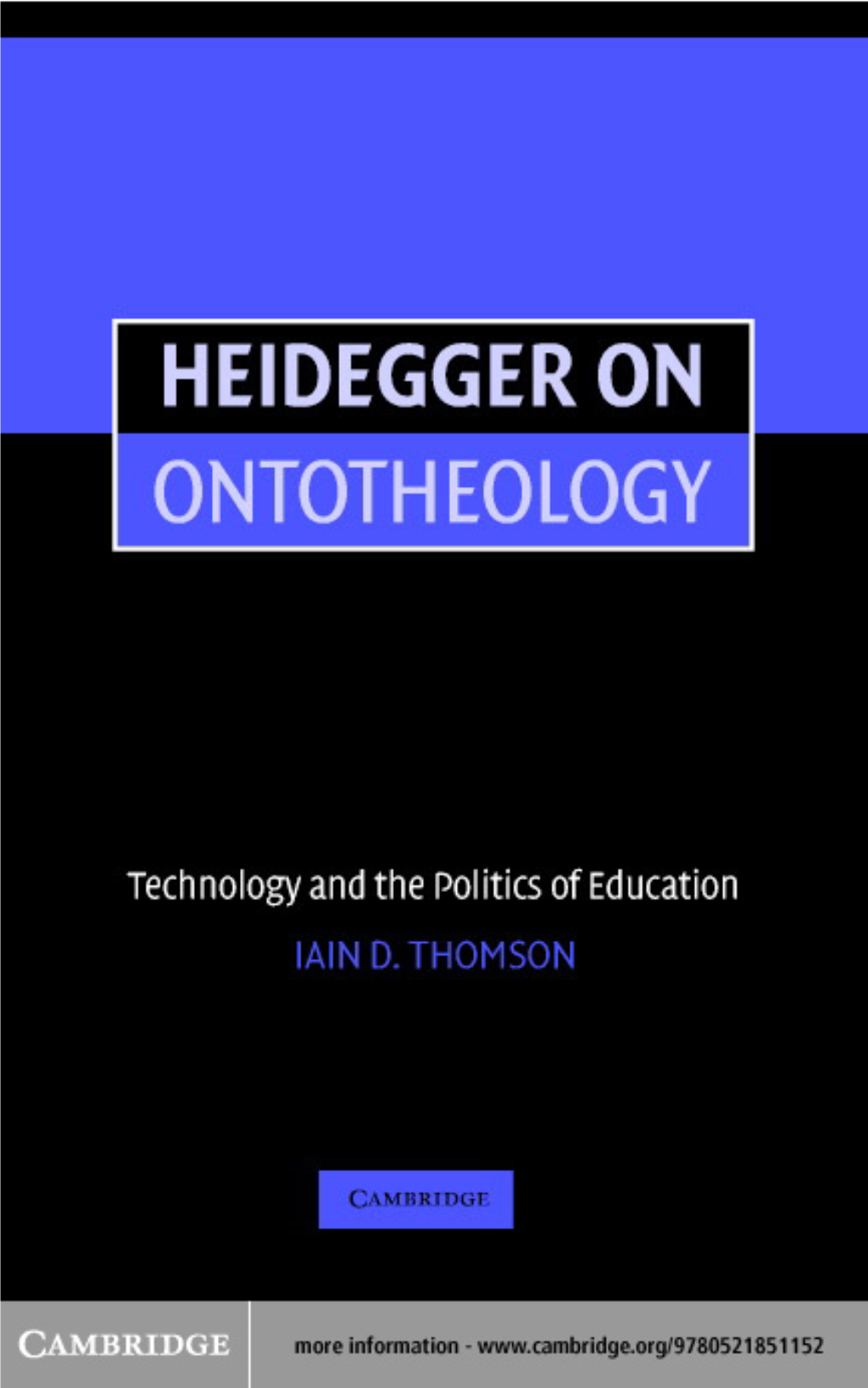 Heidegger on Ontotheology: Technology and the Politics Of