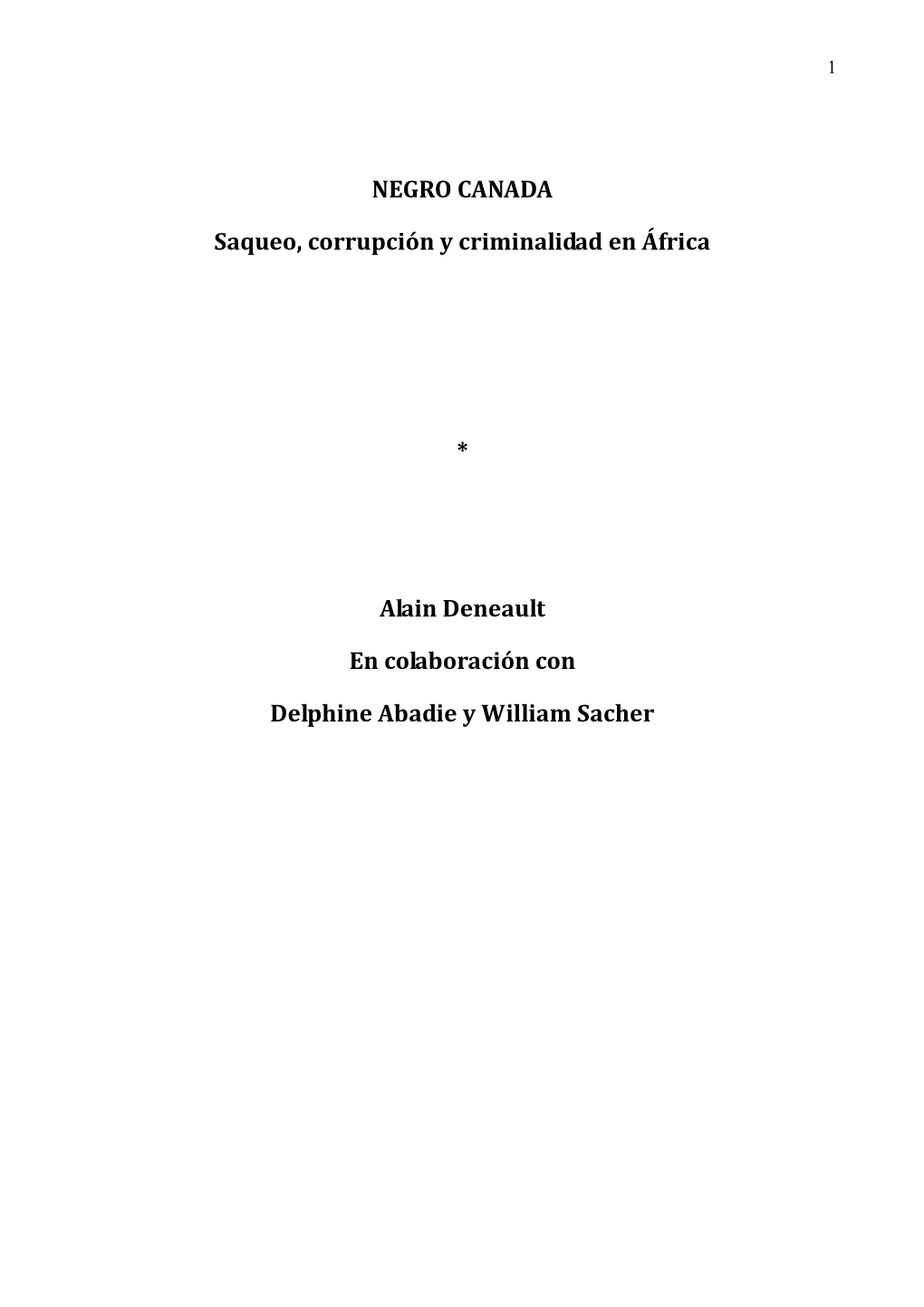 NEGRO CANADA Saqueo, Corrupción Y Criminalidad En África * Alain