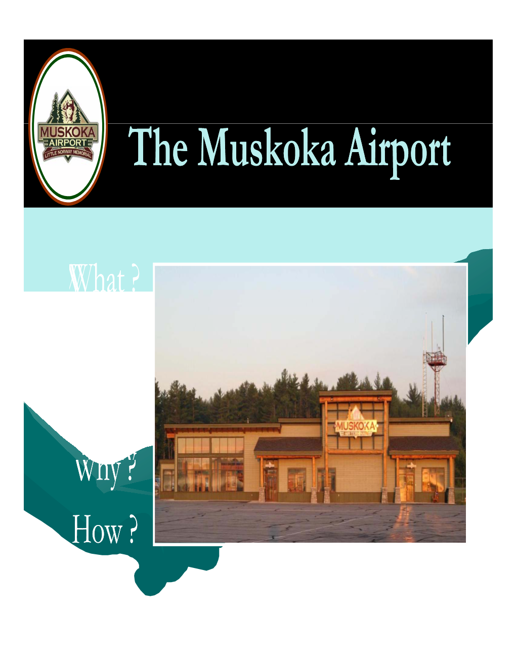 The Muskoka Airport
