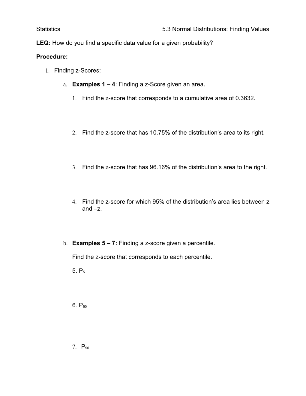 Statistics 5.3 Normal Distributions: Finding Values