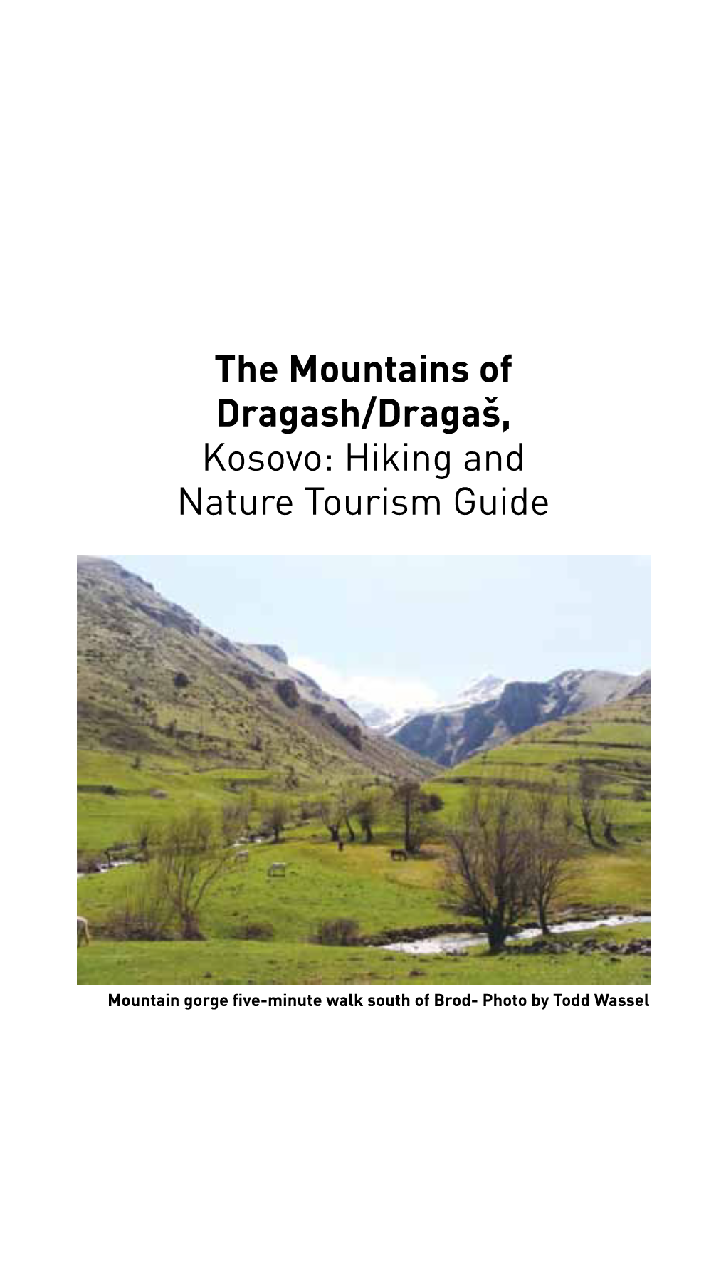 The Mountains of Dragash/Dragaš, Kosovo: Hiking and Nature Tourism Guide