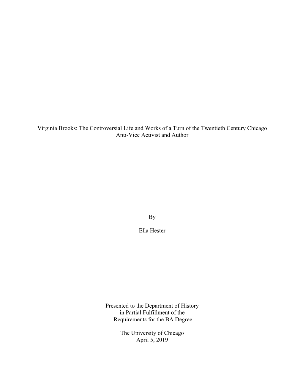 Virginia Brooks: the Controversial Life and Works of a Turn of the Twentieth Century Chicago Anti-Vice Activist and Author