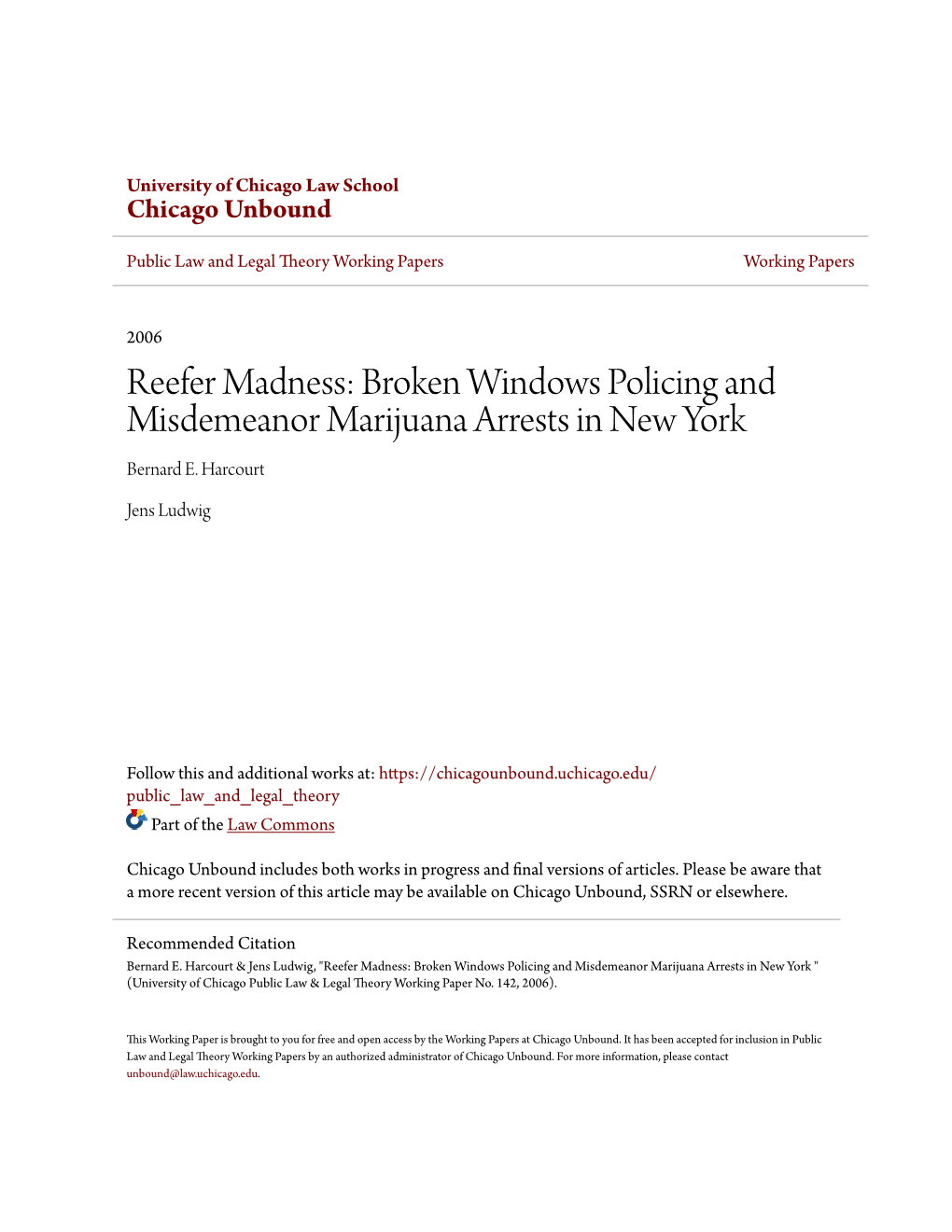 Reefer Madness: Broken Windows Policing and Misdemeanor Marijuana Arrests in New York Bernard E