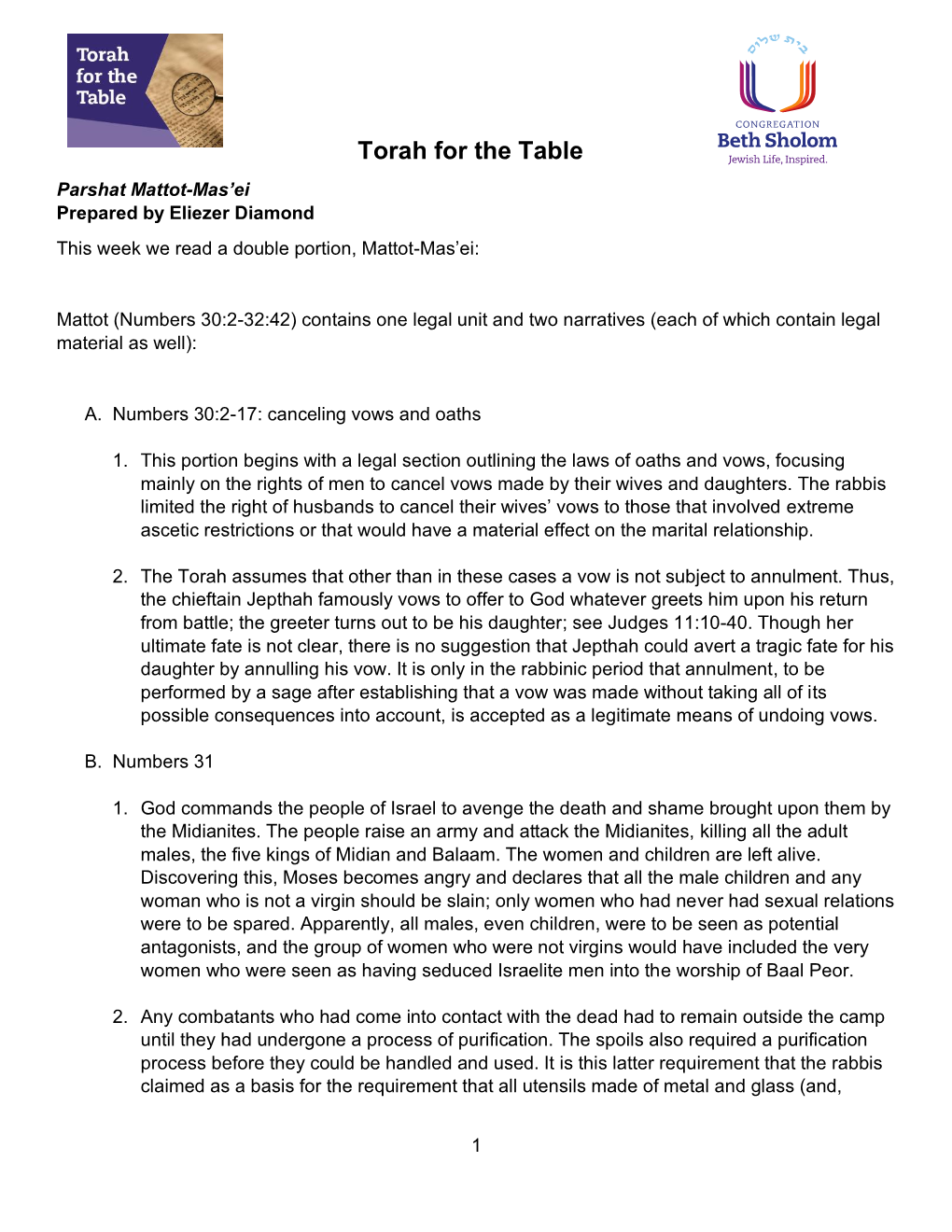 Torah for the Table Parshat Mattot-Mas’Ei Prepared by Eliezer Diamond This Week We Read a Double Portion, Mattot-Mas’Ei