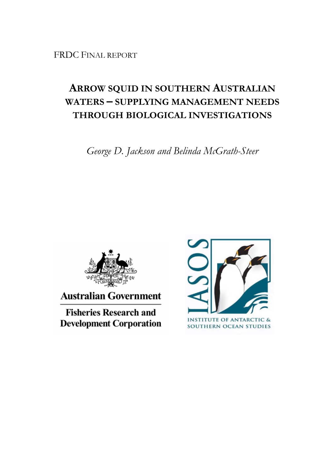 Arrow Squid in Southern Australian Waters – Supplying Management Needs Through Biological Investigations