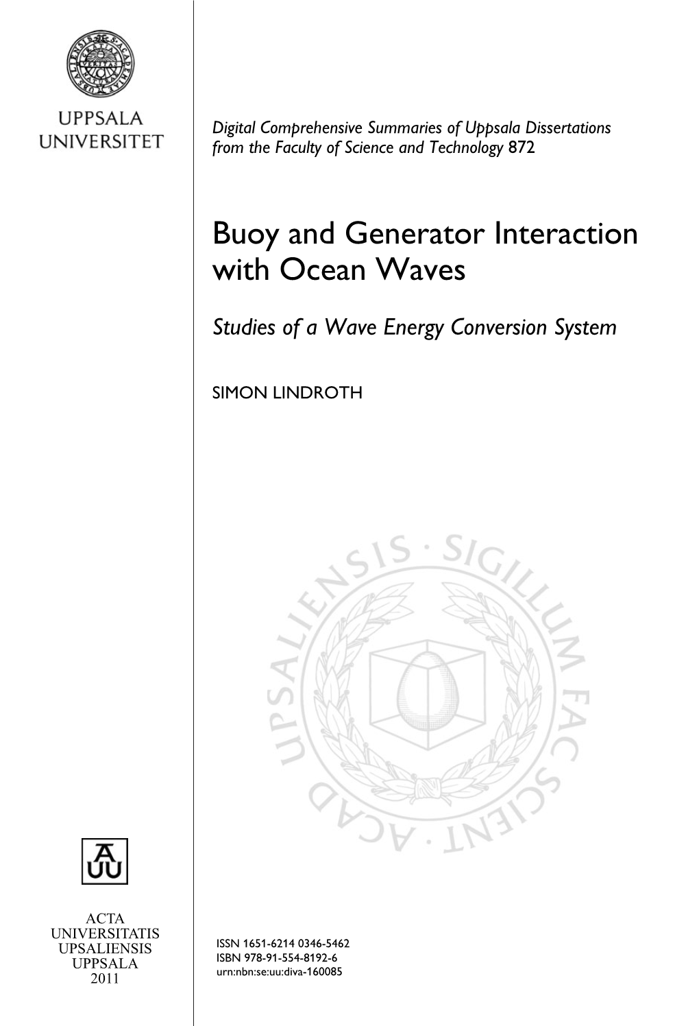 Buoy and Generator Interaction with Ocean Waves