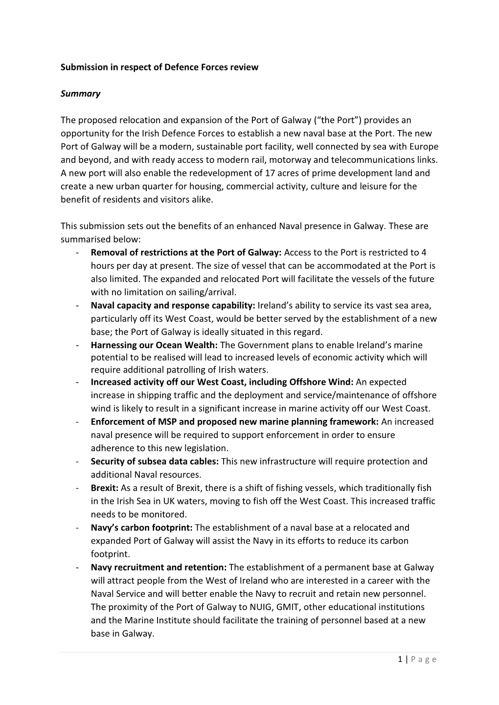 The Port of Galway (“The Port”) Provides an Opportunity for the Irish Defence Forces to Establish a New Naval Base at the Port