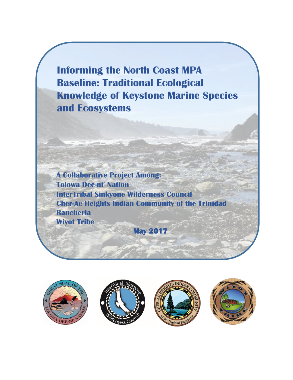 Informing the North Coast MPA Baseline: Traditional Ecological Knowledge of Keystone Marine Species and Ecosystems