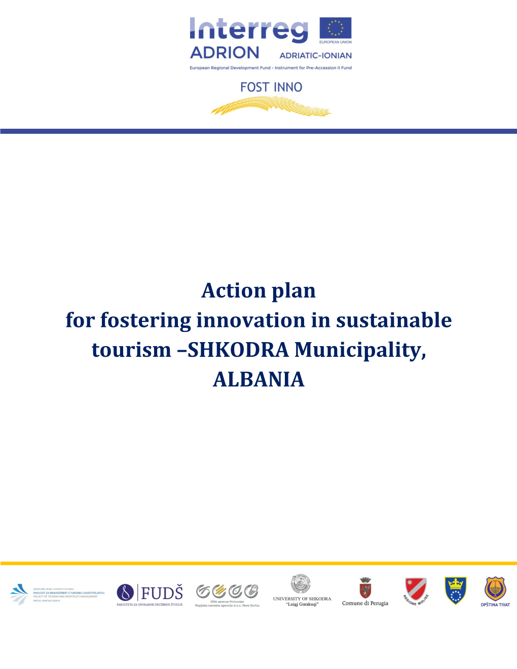 Action Plan for Fostering Innovation in Sustainable Tourism –SHKODRA Municipality