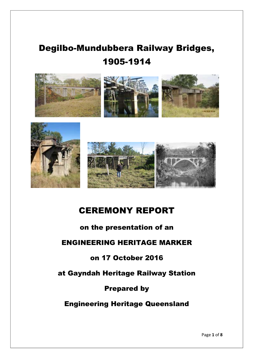 Degilbo-Mundubbera Railway Bridges, 1905-1914 CEREMONY REPORT