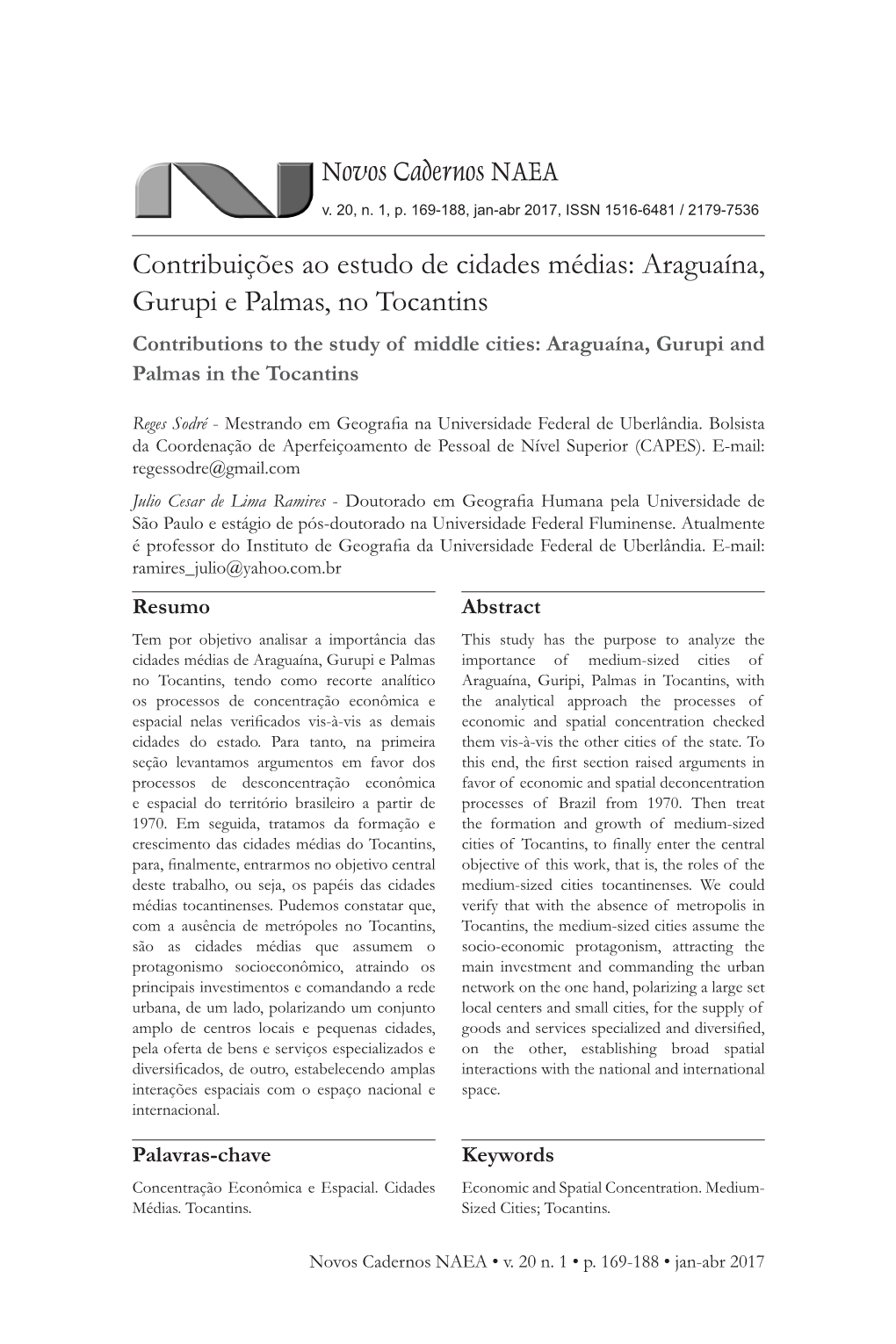 Araguaína, Gurupi E Palmas, No Tocantins Contributions to the Study of Middle Cities: Araguaína, Gurupi and Palmas in the Tocantins