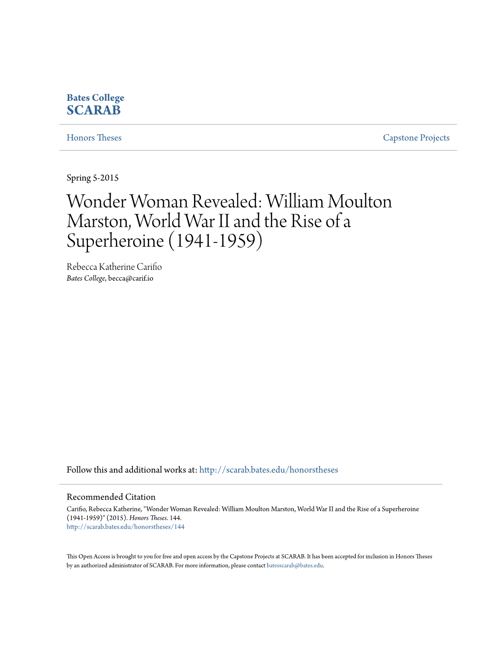 William Moulton Marston, World War II and the Rise of a Superheroine (1941-1959) Rebecca Katherine Carifio Bates College, Becca@Carif.Io