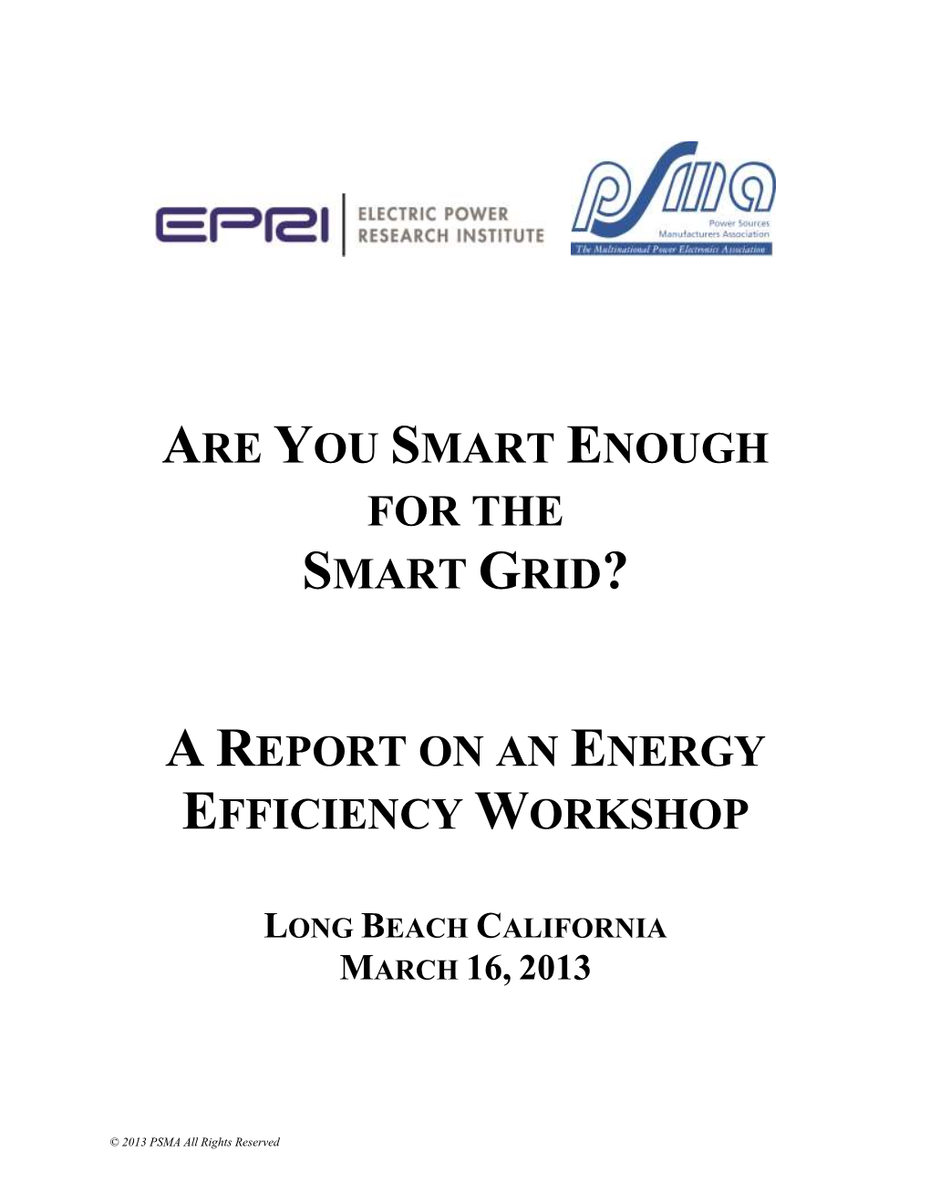 Are You Smart Enough for the Smart Grid?