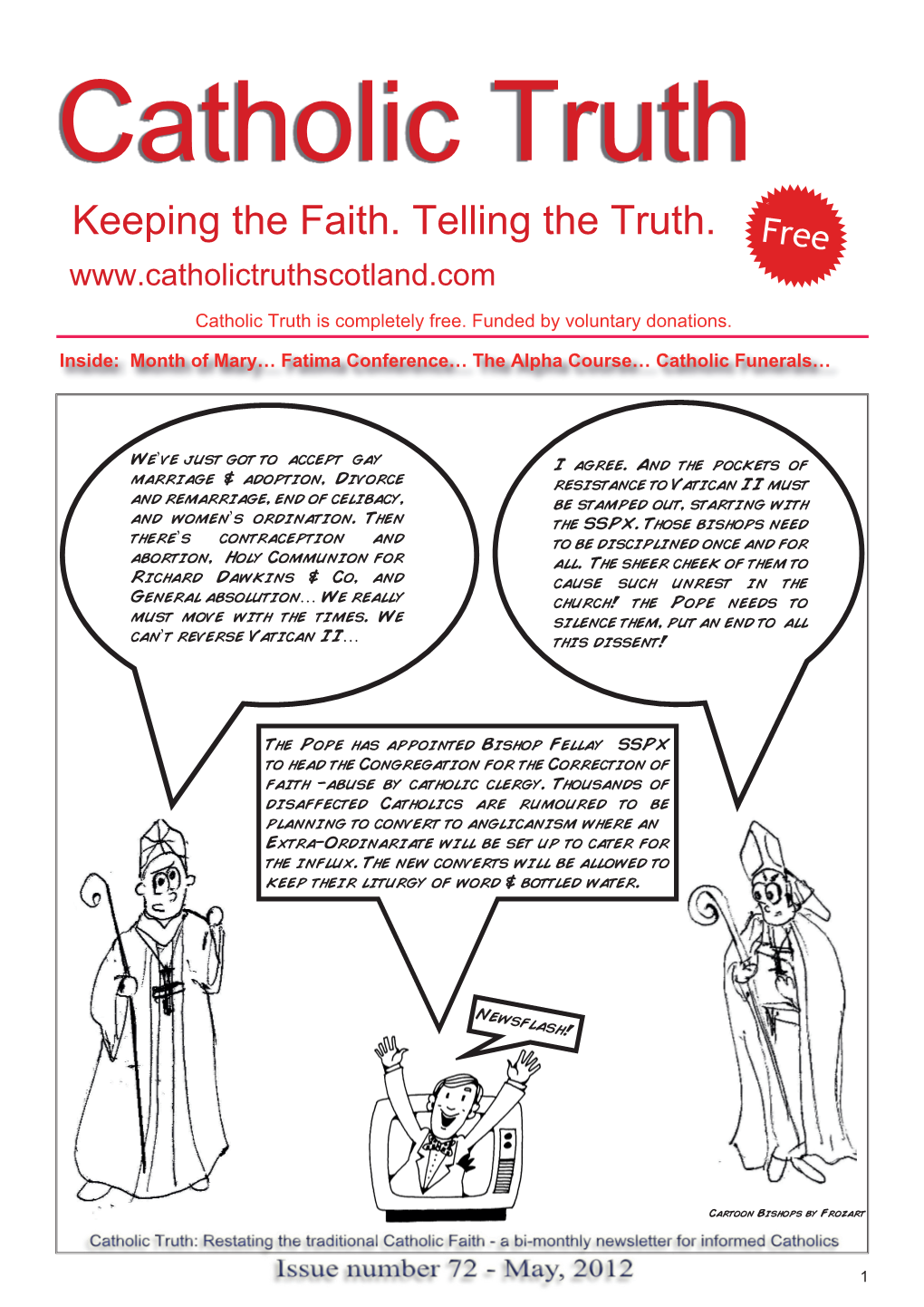 Keeping the Faith. Telling the Truth. Free