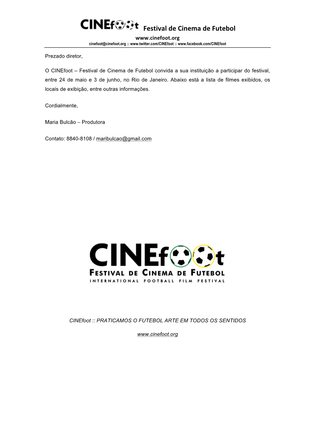 Festival De Cinema De Futebol Cinefoot@Cinefoot.Org ::