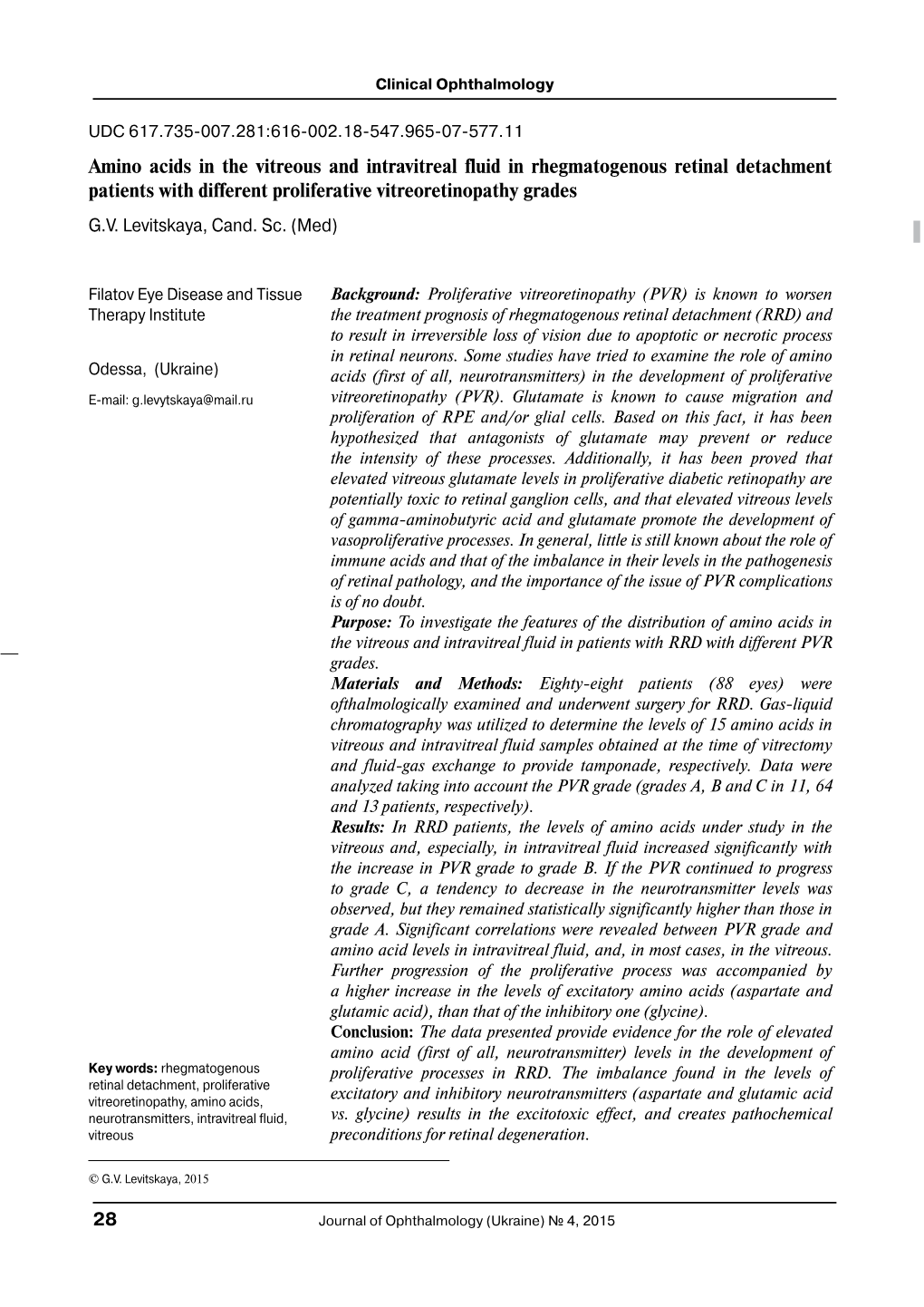 Amino Acids in the Vitreous and Intravitreal Fluid in Rhegmatogenous Retinal Detachment Patients with Different Proliferative Vitreoretinopathy Grades G.V