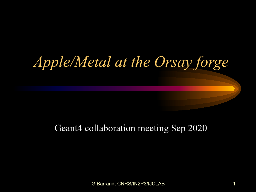 Apple/Metal at the Orsay Forge