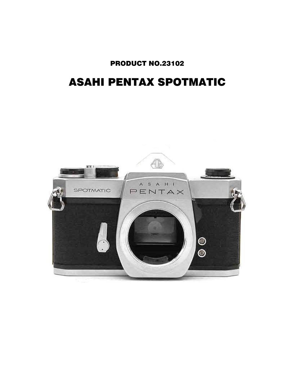 ASAHI PENTAX SPOTMATIC TABLE of CONTENTS Page INTRODUCTION 2