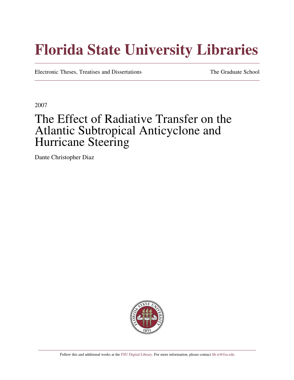 The Effect of Radiative Transfer on the Atlantic Subtropical Anticyclone and Hurricane Steering Dante Christopher Diaz