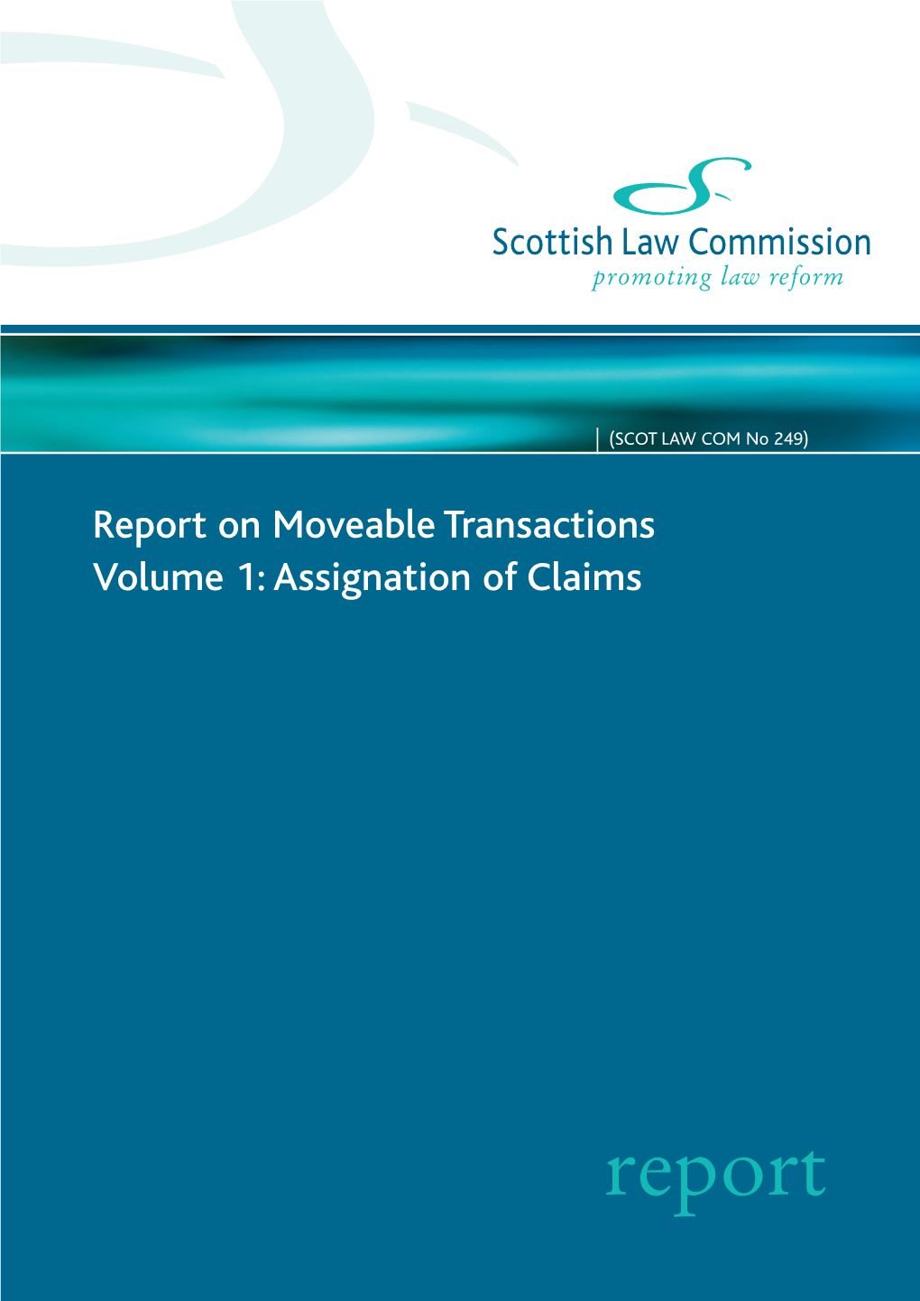 Report on Moveable Transactions Volume 1: Assignation of Claims