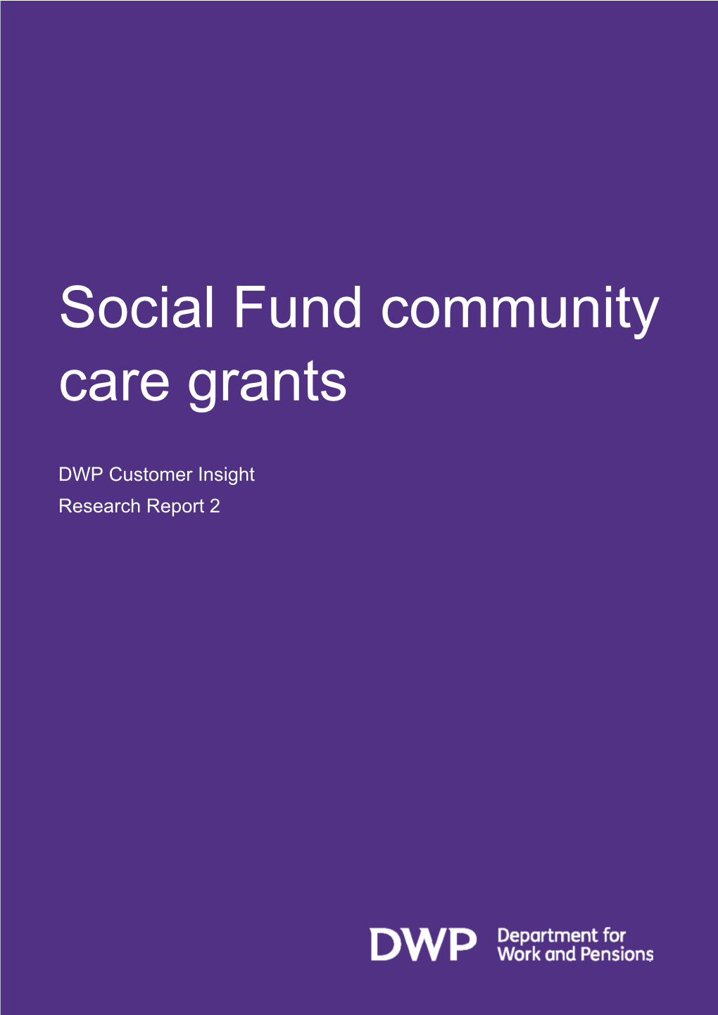 3.2.4 How Community Care Grants Are Delivered