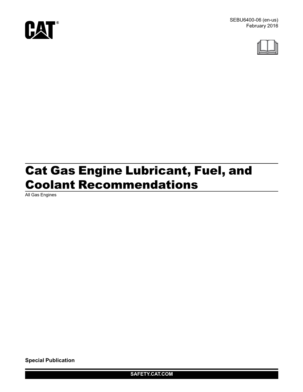 Cat Gas Engine Lubricant, Fuel, and Coolant Recommendations All Gas Engines